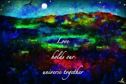 Love holds us together