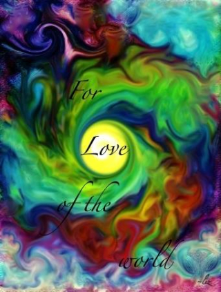 For the Love of the World